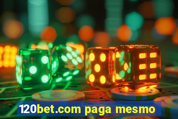 120bet.com paga mesmo